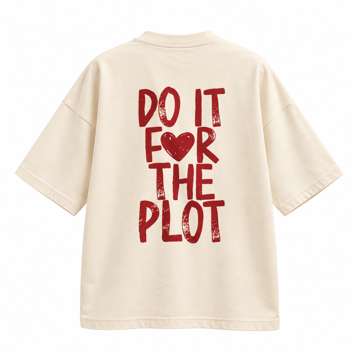 Do It For The Plot oversized Tee